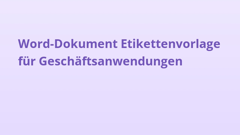 Word-Dokument Etikettenvorlage für Geschäftsanwendungen