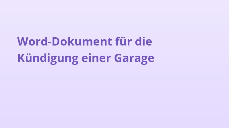 Word-Dokument für die Kündigung einer Garage