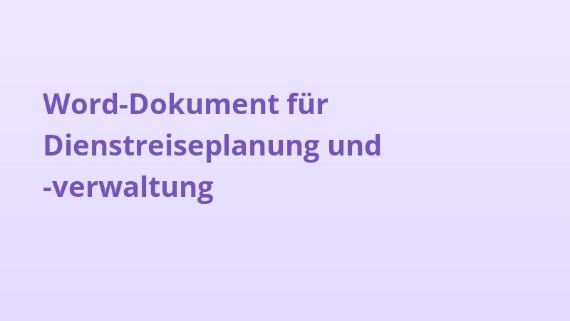 Word-Dokument für Dienstreiseplanung und -verwaltung