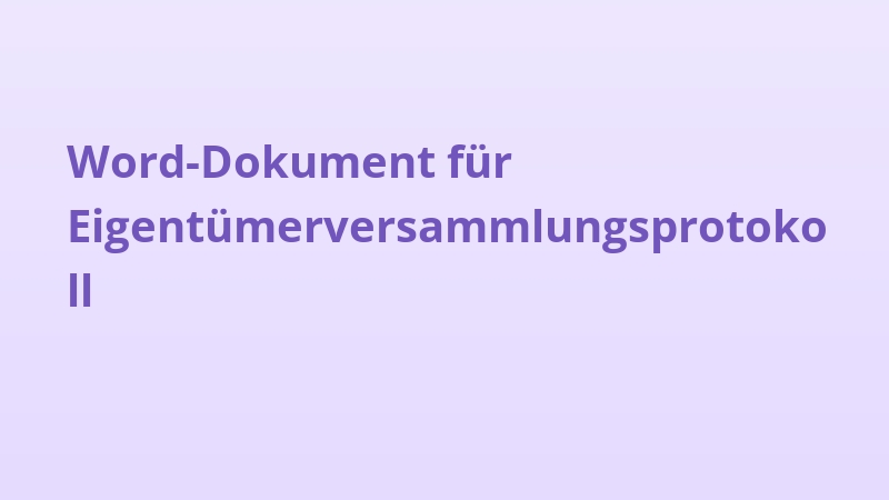 Word-Dokument für Eigentümerversammlungsprotokoll