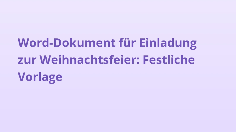 Word-Dokument für Einladung zur Weihnachtsfeier: Festliche Vorlage