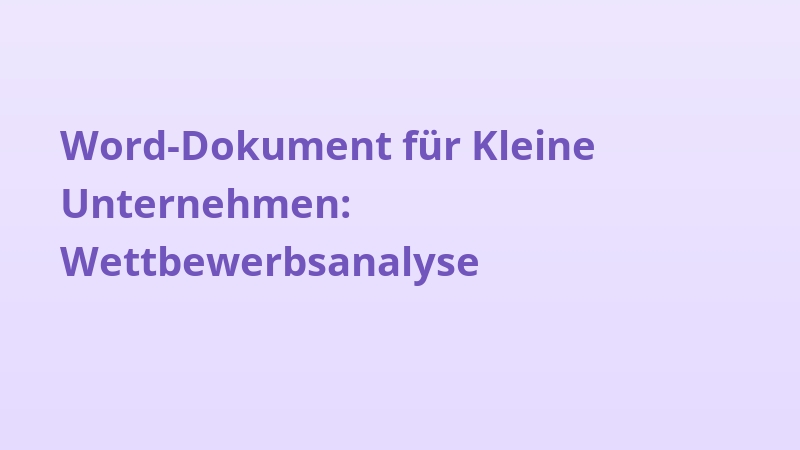 Word-Dokument für Kleine Unternehmen: Wettbewerbsanalyse