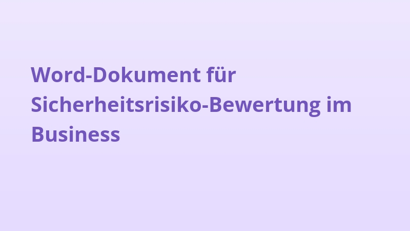 Word-Dokument für Sicherheitsrisiko-Bewertung im Business
