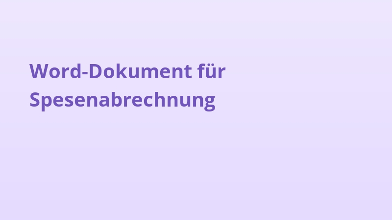 Word-Dokument für Spesenabrechnung