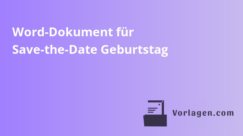 Word-Dokument für Save-the-Date Geburtstag