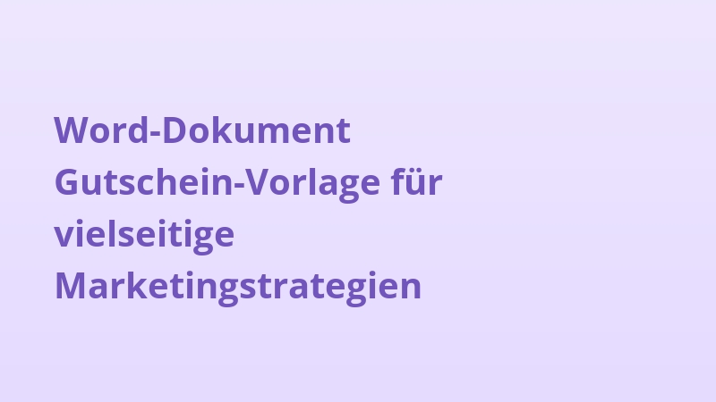 Word-Dokument Gutschein-Vorlage für vielseitige Marketingstrategien