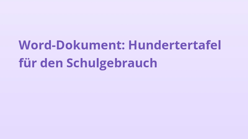 Word-Dokument: Hundertertafel für den Schulgebrauch