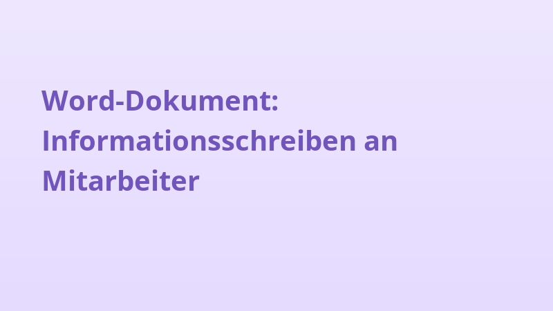 Word-Dokument: Informationsschreiben an Mitarbeiter