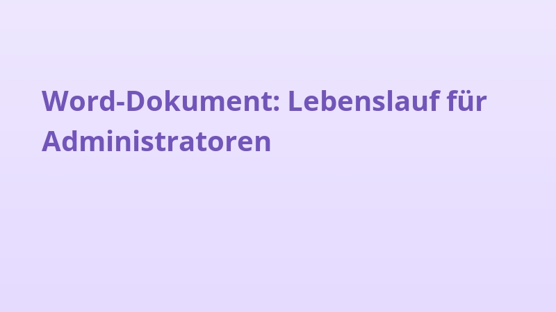 Word-Dokument: Lebenslauf für Administratoren