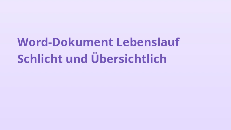 Word-Dokument Lebenslauf Schlicht und Übersichtlich
