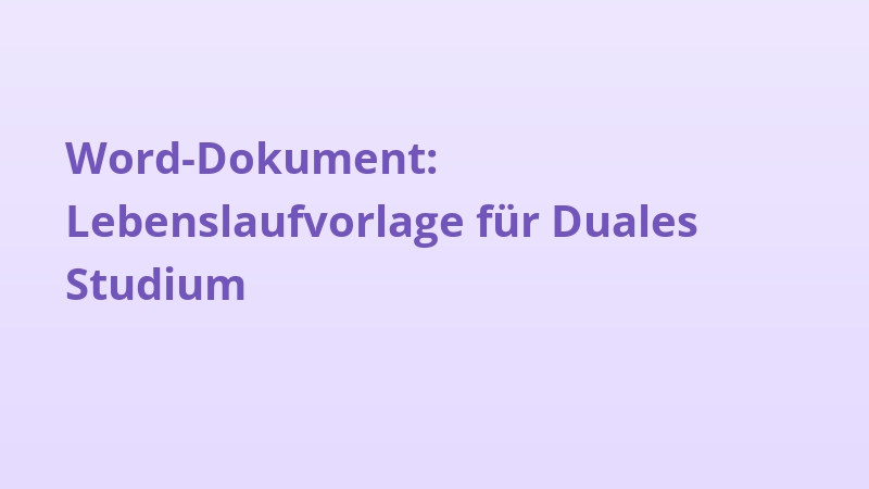 Word-Dokument: Lebenslaufvorlage für Duales Studium