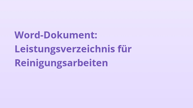 Word-Dokument: Leistungsverzeichnis für Reinigungsarbeiten