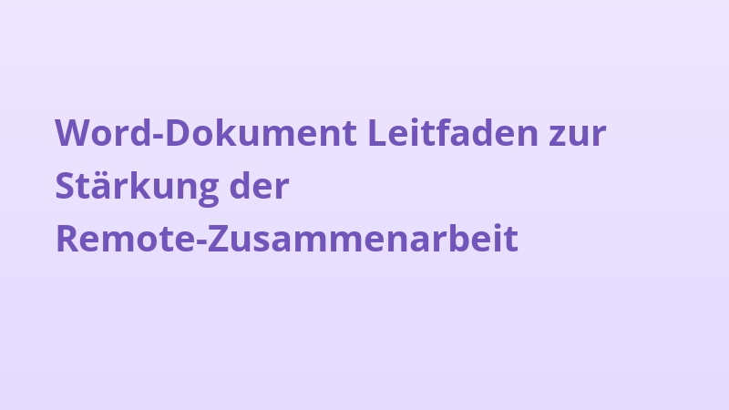 Word-Dokument Leitfaden zur Stärkung der Remote-Zusammenarbeit