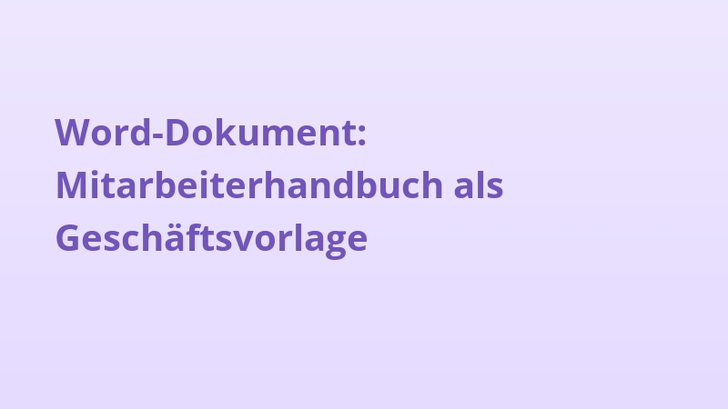 Word-Dokument: Mitarbeiterhandbuch als Geschäftsvorlage