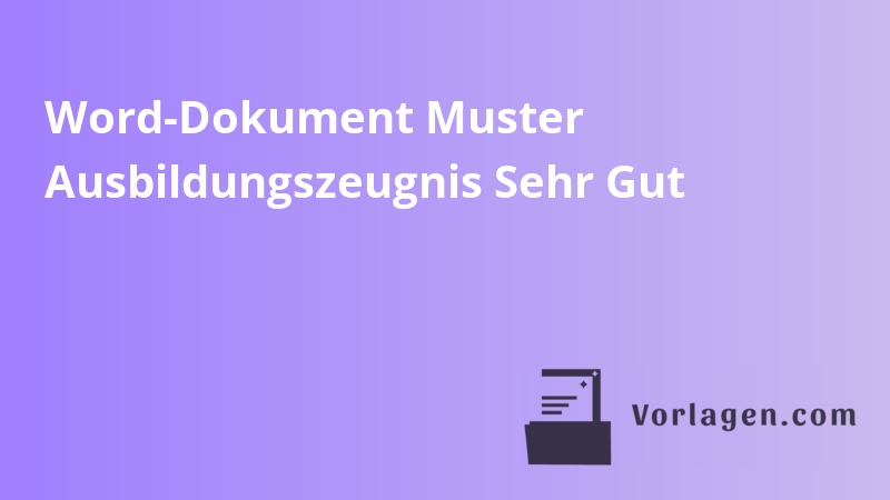Word-Dokument Muster Ausbildungszeugnis Sehr Gut