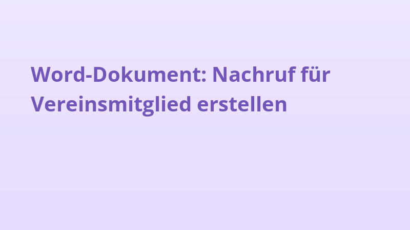Word-Dokument: Nachruf für Vereinsmitglied erstellen