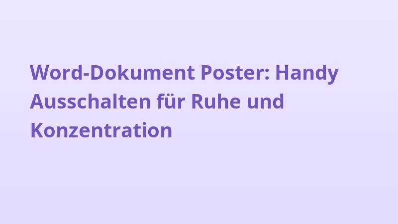 Word-Dokument Poster: Handy Ausschalten für Ruhe und Konzentration
