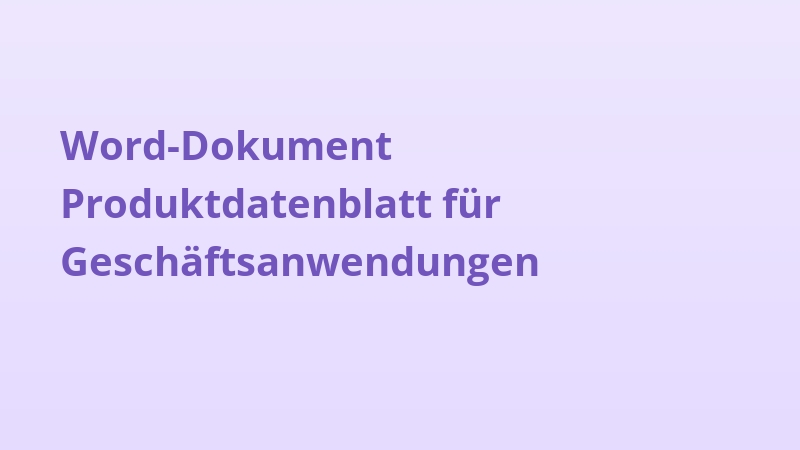 Word-Dokument Produktdatenblatt für Geschäftsanwendungen