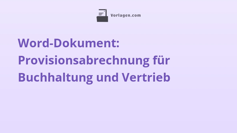 Word-Dokument: Provisionsabrechnung für Buchhaltung und Vertrieb