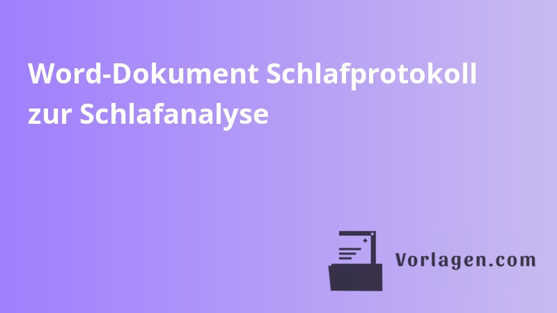 Word-Dokument Schlafprotokoll zur Schlafanalyse