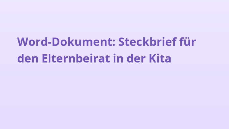 Word-Dokument: Steckbrief für den Elternbeirat in der Kita