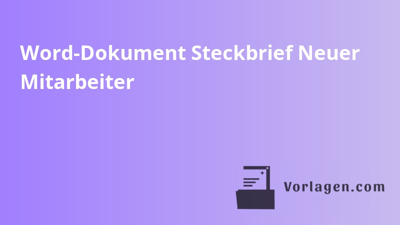 Word-Dokument Steckbrief Neuer Mitarbeiter