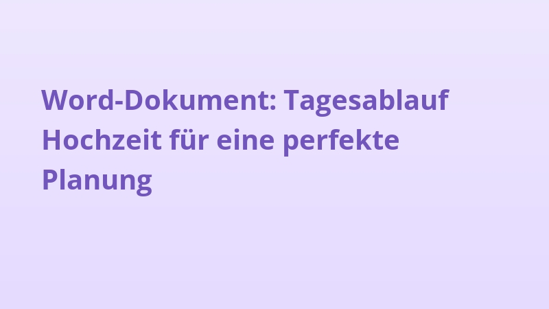 Word-Dokument: Tagesablauf Hochzeit für eine perfekte Planung