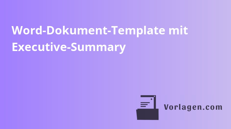 Word-Dokument-Template mit Executive-Summary