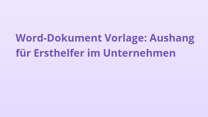 Word-Dokument Vorlage: Aushang für Ersthelfer im Unternehmen