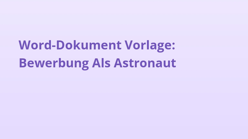 Word-Dokument Vorlage: Bewerbung Als Astronaut