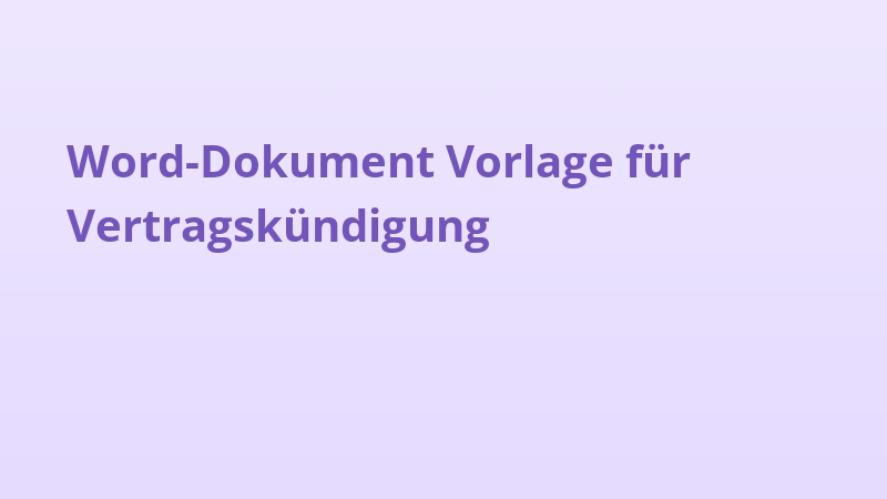 Word-Dokument Vorlage für Vertragskündigung