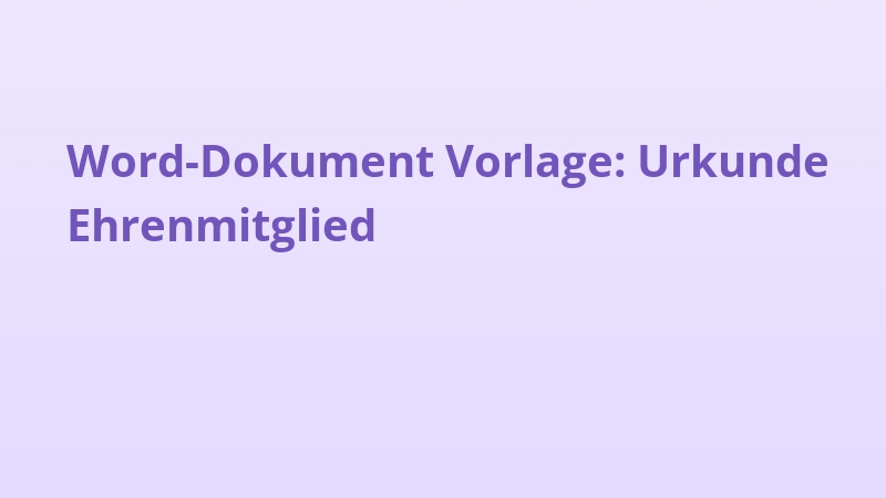 Word-Dokument Vorlage: Urkunde Ehrenmitglied