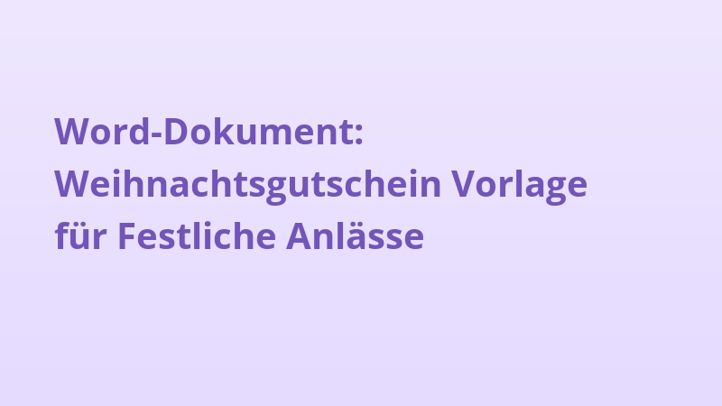 Word-Dokument: Weihnachtsgutschein Vorlage für Festliche Anlässe