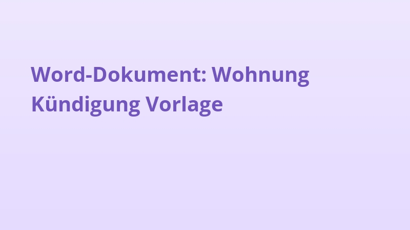 Word-Dokument: Wohnung Kündigung Vorlage