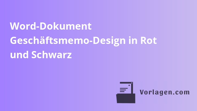 Word-Dokument Geschäftsmemo-Design in Rot und Schwarz
