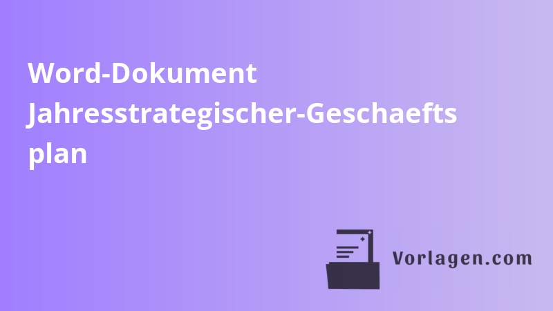 Word-Dokument Jahresstrategischer-Geschaefts plan