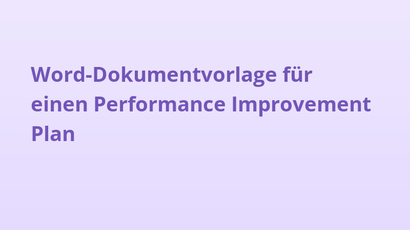 Word-Dokumentvorlage für einen Performance Improvement Plan