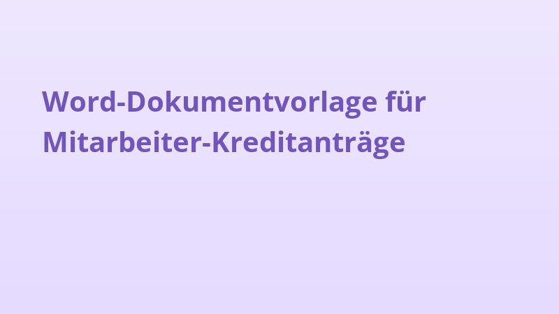 Word-Dokumentvorlage für Mitarbeiter-Kreditanträge