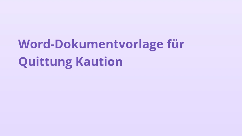 Word-Dokumentvorlage für Quittung Kaution