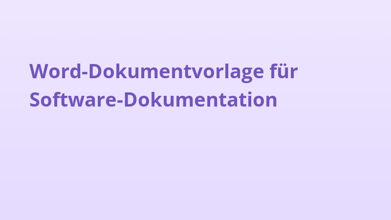 Word-Dokumentvorlage für Software-Dokumentation