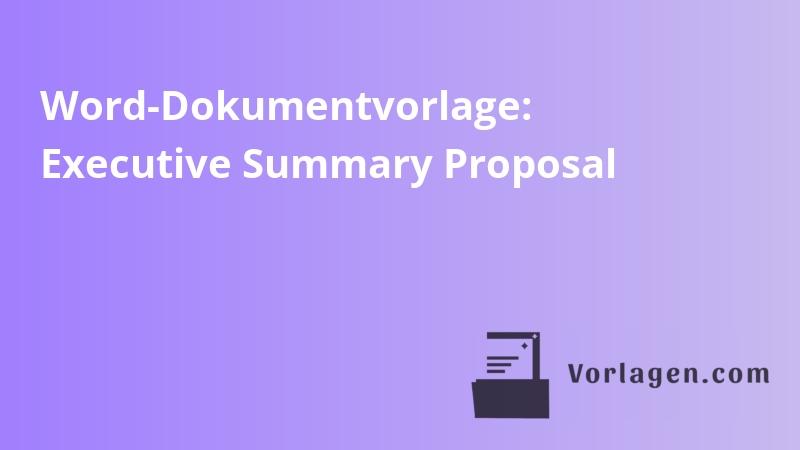 Word-Dokumentvorlage: Executive Summary Proposal