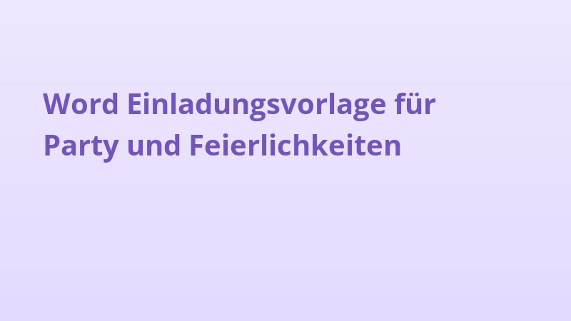 Word Einladungsvorlage für Party und Feierlichkeiten