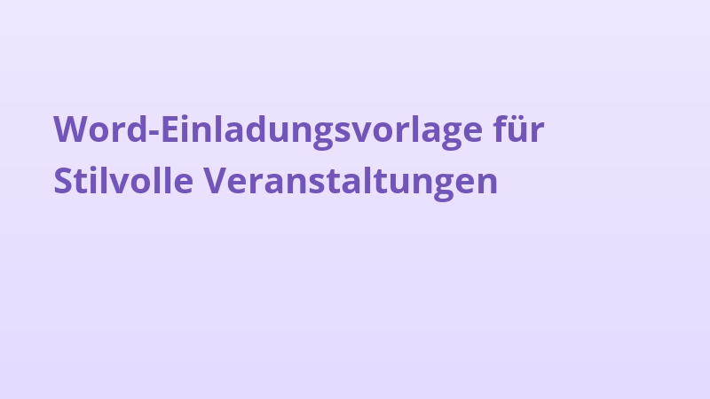 Word-Einladungsvorlage für Stilvolle Veranstaltungen