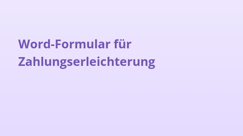 Word-Formular für Zahlungserleichterung