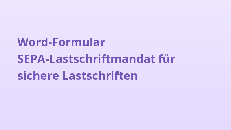 Word-Formular SEPA-Lastschriftmandat für sichere Lastschriften