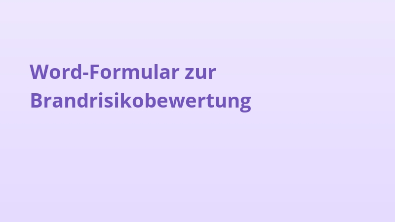 Word-Formular zur Brandrisikobewertung