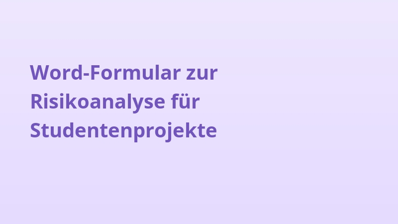 Word-Formular zur Risikoanalyse für Studentenprojekte