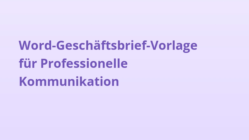 Word-Geschäftsbrief-Vorlage für Professionelle Kommunikation