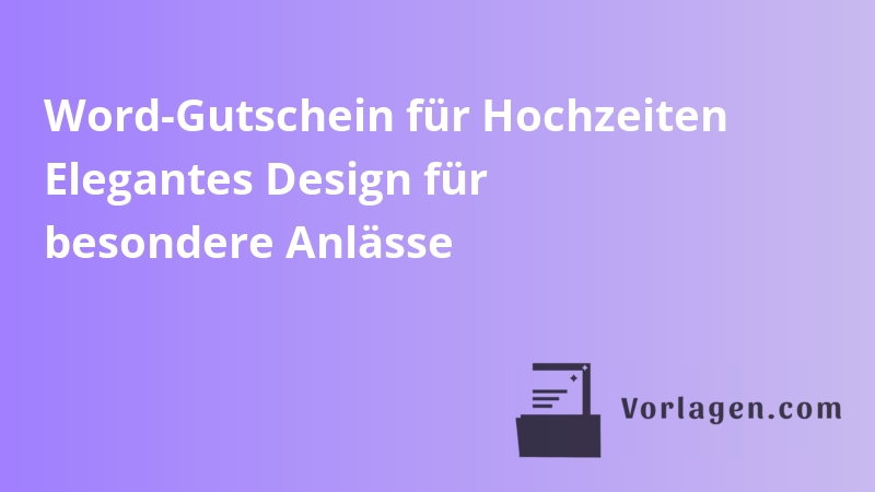 Word-Gutschein für Hochzeiten Elegantes Design für besondere Anlässe