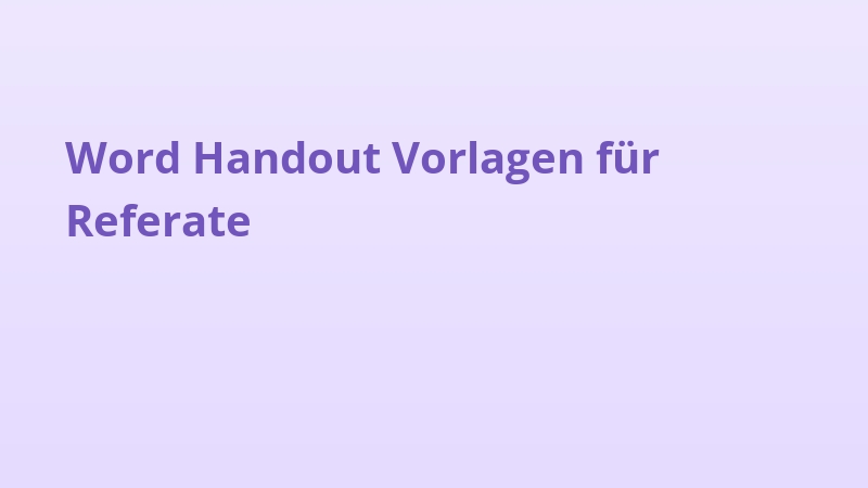 Word Handout Vorlagen für Referate